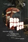 Red Phone Box: A Darkly Magical Story Cycle - Tim Dedopulos ; Warren Ellis ; Dan Wickline ; Salomé Jones - 9780957627123