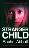 Stranger Child - Rachel Abbott - 9780957652248
