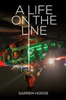A Life on the Line - Darren Hodge - 9780958128353