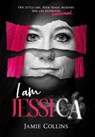 I Am Jessica - Jamie Collins - 9780960086788