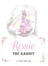 Rosie the Rabbit - Trish Bianchi - 9780960088102