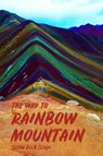 The Way to Rainbow Mountain - Susan Deer Cloud - 9780960093106