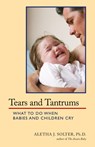 Tears and Tantrums - Aletha Jauch Solter - 9780961307363
