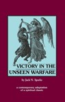 Victory in the Unseen Warfare - Jack Sparks - 9780962271366
