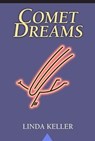 Comet Dreams - Linda Keller - 9780962571862