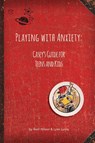 Playing with Anxiety - Reid Wilson ; Lynn Lyons - 9780963068330