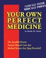 Your Own Perfect Medicine - Martha M. Christy - 9780963209115