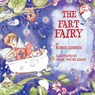The Fart Fairy - Bobbie Hinman - 9780963252470
