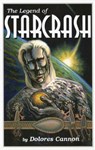 Legend of Starcrash - Dolores (Dolores Cannon) Cannon - 9780963277671