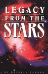 Legacy from the Stars - Dolores (Dolores Cannon) Cannon - 9780963277695