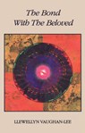 The Bond with the Beloved - Llewellyn (Llewellyn Vaughan-Lee ) Vaughan-Lee - 9780963457400