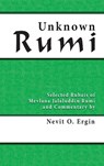 Unknown Rumi - Nevit Oguz Ergin - 9780964634862