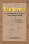 Vandevert - Ted Haynes ; Grace Vandevert (Waterston Desert Writing Prize (Board Member) Mystery Writers of America Pacifc Northwest Booksellers Association Central Oregon Writers Guild) McNellis - 9780964650626