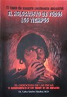 El Holocausto de Todos los Tiempos - Carlos J. Sanchez Sanchez - 9780965249942
