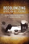 Decolonizing African Religion - Okot p'Bitek - 9780966020151