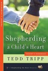 Shepherding a Child's Heart: Parent's Handbook - Tedd Tripp - 9780966378641