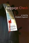 Baggage Check - Elizabeth Engstrom - 9780967191294