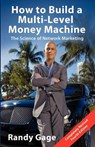 How to Build a Multi-Level Marketing Machine - GAGE,  Randy - 9780967316468