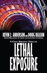 Lethal Exposure - Kevin J. Anderson ; Doug Beason - 9780967354866