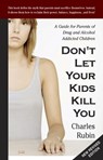Don'T Let Your Kids Kill You - Charles Rubin - 9780967979052