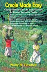 Creole Made Easy - Wally R. Turnbull - 9780967993713