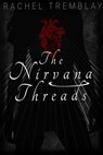 The Nirvana Threads - Rachel Tremblay - 9780969017233
