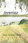 Severine - Cassie Deveaux Cohoon - 9780969513421