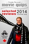 Stephen Bourne's Movie Quips, Selected Reviews 2014, Volume One - Stephen Bourne - 9780969984337