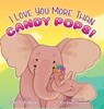 Robbins, K: I Love You More Than Candy Pops! - Karen S Robbins - 9780971144149