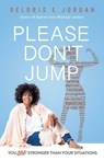 You Are Stronger Than Your Situations - Deloris E Jordan - 9780971447288