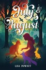 July & August - Lisa Downey - 9780971677548