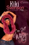 I'm Still Wifey - Kiki Swinson - 9780971702158