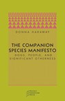 The Companion Species Manifesto - Donna J. Haraway - 9780971757585
