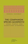 The Companion Species Manifesto - Donna J. Haraway - 9780971757585