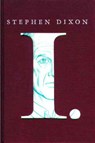I. - DIXON,  Stephen - 9780971904705