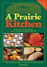 A Prairie Kitchen - Rae Katherine Eighmey - 9780972055208