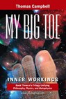 My Big TOE - Inner Workings S - Thomas Campbell - 9780972509442