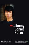 JIMMY COMES HOME - Robert Checkwitch - 9780973047516