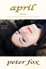 April: A Love Story - Peter Fox - 9780973484830
