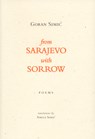 From Sarajevo With Sorrow - Goran Simic - 9780973597158