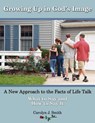 Growing Up In God's Image - Carolyn J Smith - 9780973673647