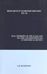 Seal Fisheries of the Falkland Islands and Dependencies - Anthony B. Dickinson - 9780973893441