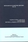 Making Global and Local Connections - Tapio Bergholm ; Lewis R. Fischer ; M. Elisabetta Tonizzi - 9780973893458