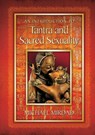 An Introduction to Tantra and Sacred Sexuality - Michael Mirdad - 9780974021652