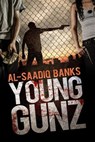 Young Gunz - Al-Saadiq Banks - 9780974061092