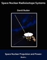 Space Nuclear Radioisotope Systems - David Buden - 9780974144320