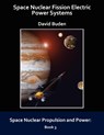 Space Nuclear Fission Electric Power Systems - David Buden - 9780974144344