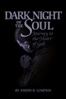 Dark Night of the Soul - Joseph B Lumpkin - 9780974633633
