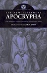 The New Testament Apocrypha - M R James - 9780974762364