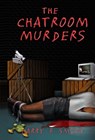 The Chat Room Murders - Harry F. Smith - 9780974826233